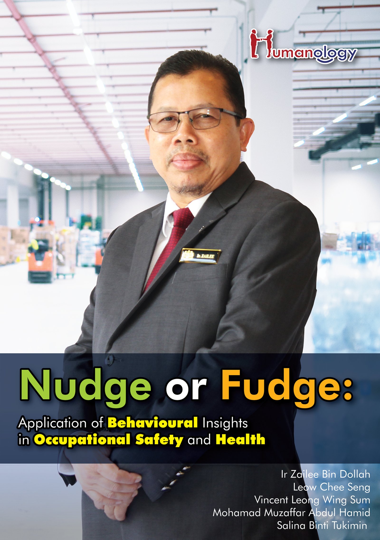 Nudge or Fudge: Application of Behavioural Insights in Occupational Safety and Health