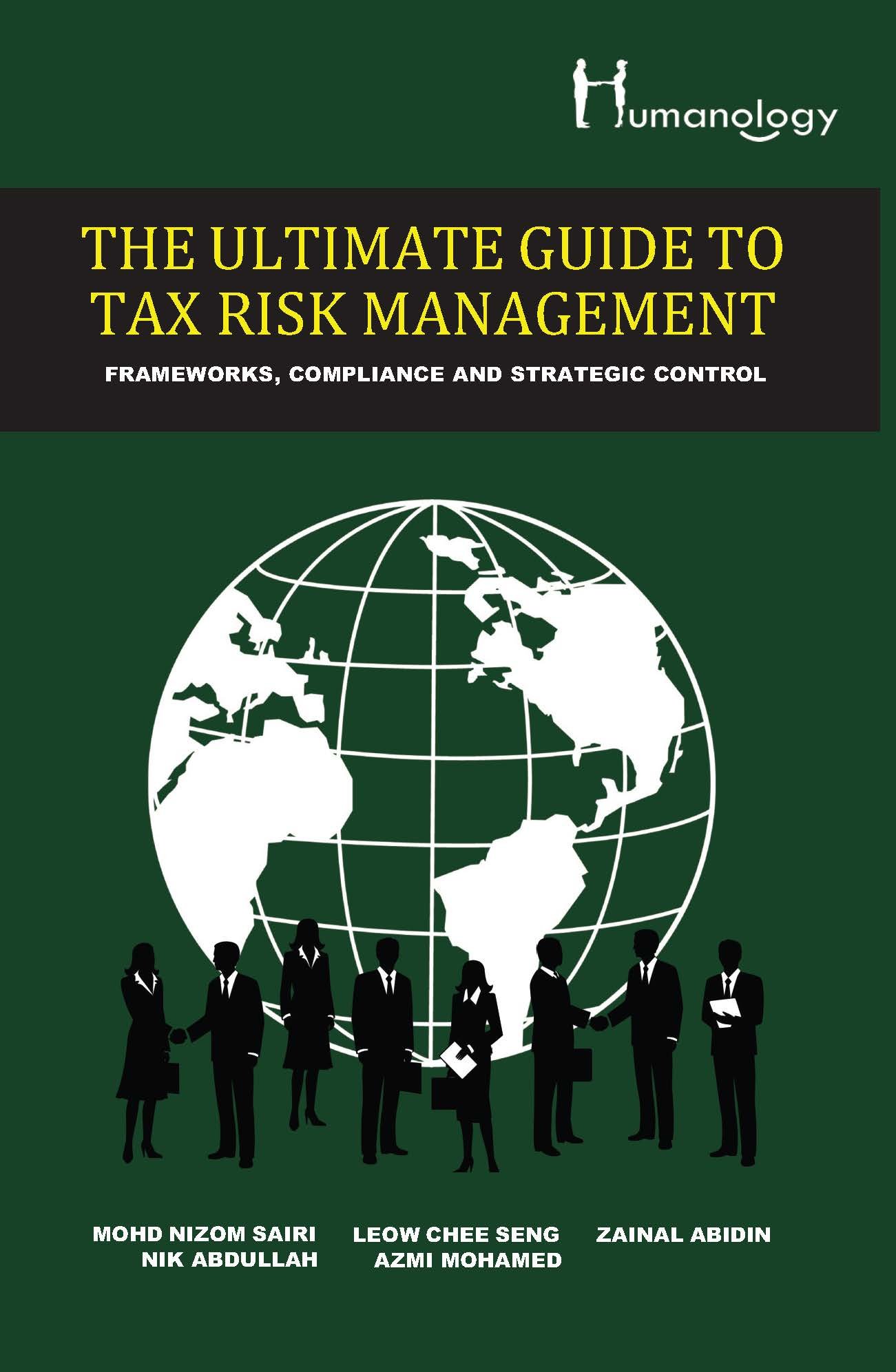 The Ultimate Guide to Tax Risk Management: Frameworks, Compliance and Strategic Control